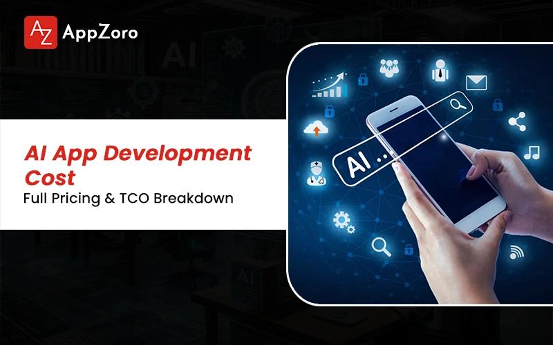 AI App Development Cost: Full Pricing & TCO Breakdown