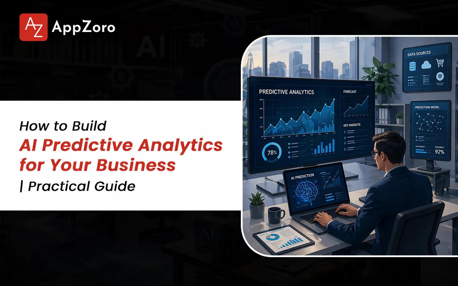 How to Build AI Predictive Analytics for Your Business | Practical Guide