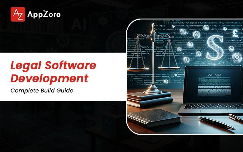Legal Software Development: Complete Build Guide for 2026