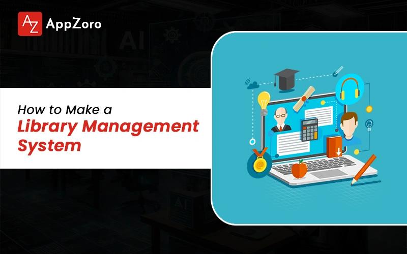 How to Make a Library Management System in 2026