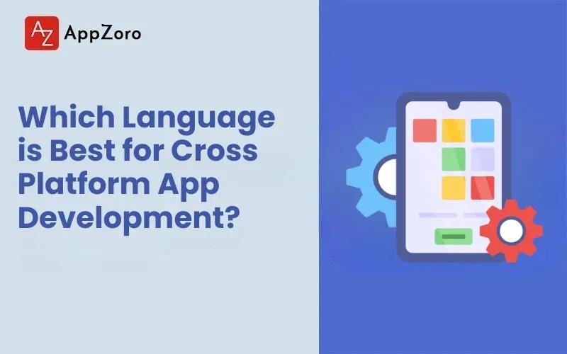 Which Language is Best for Cross-Platform App Development?