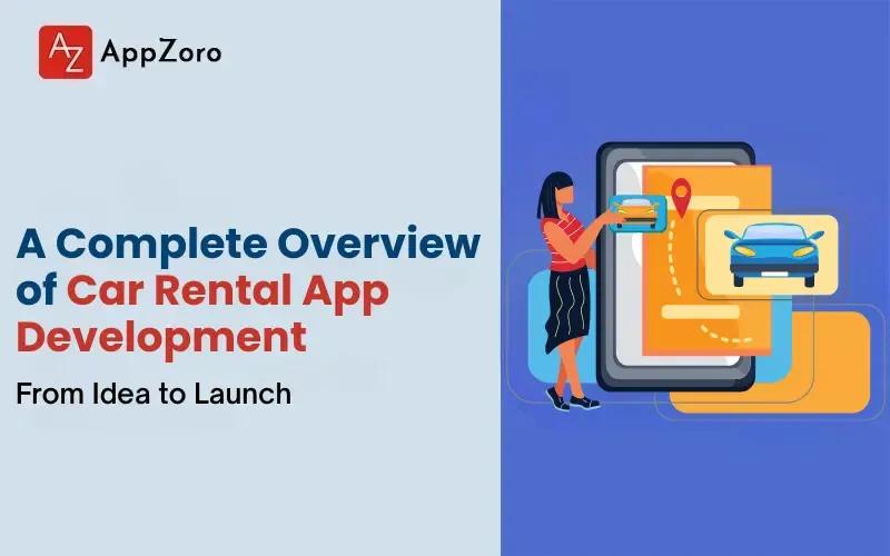 Car Rental Software Development: A Complete Guide From Idea to Launch