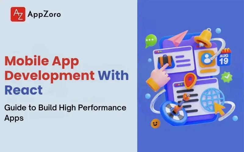 Mobile App Development With React: Guide to Build High Performance Apps