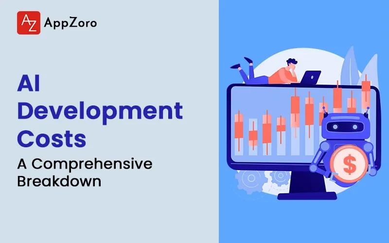 AI Development Costs: A Comprehensive Breakdown in 2025