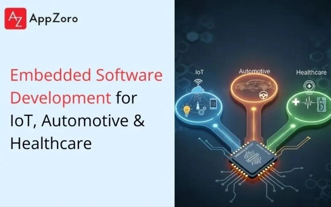 Embedded Software Development for IoT, Automotive & Healthcare