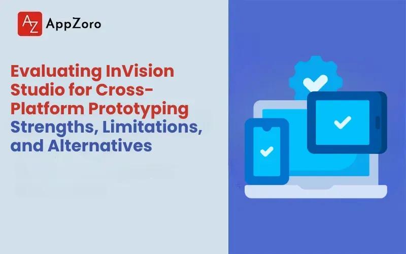 Evaluating InVision Studio for Cross-Platform Prototyping