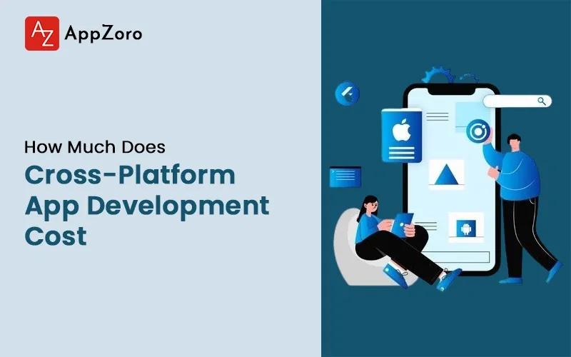 How Much Does Cross-Platform App Development Cost in 2025?
