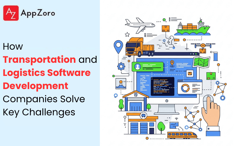 How Logistics Software Companies Solve Transportation Challenges