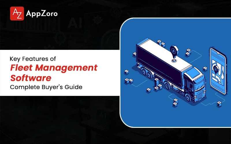Key Features of Fleet Management Software in 2026: Complete Buyer's Guide