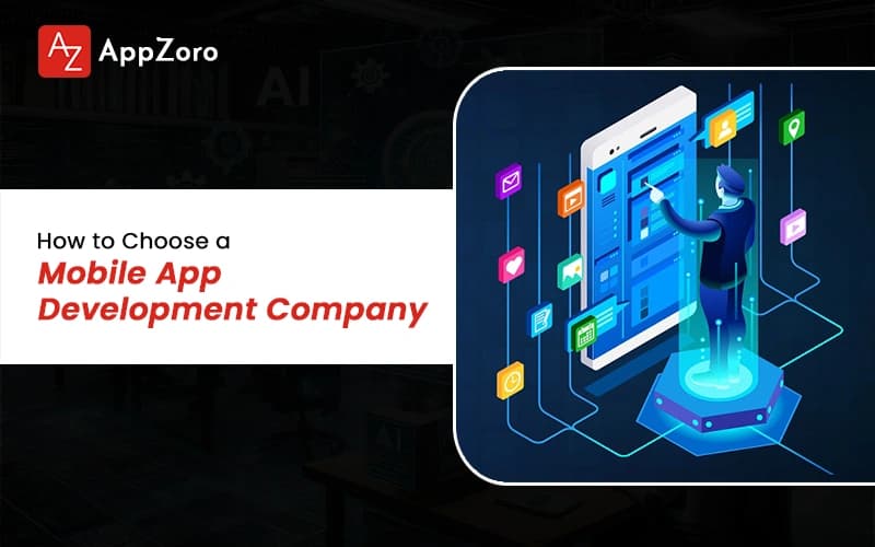 How to Choose a Mobile App Development Company