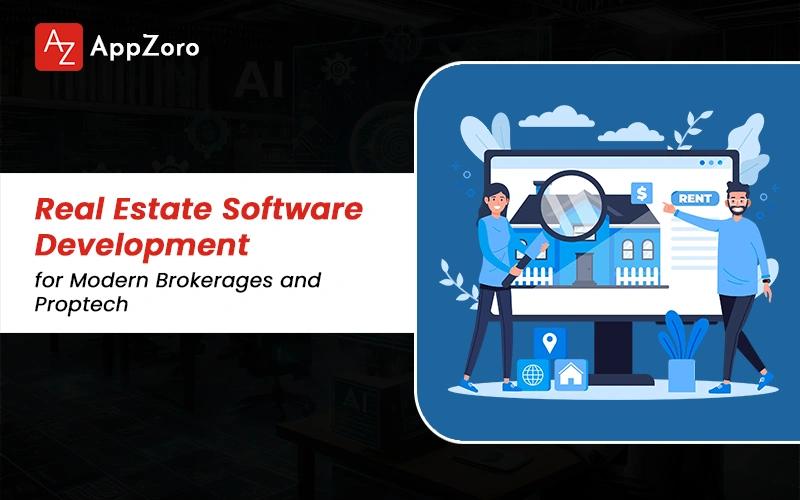 Real Estate Software Development for Modern Brokerages and Proptech