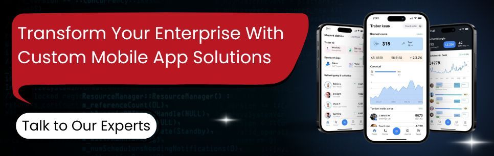 Transform Your Enterprise With Custom Mobile App Solutions.jpg